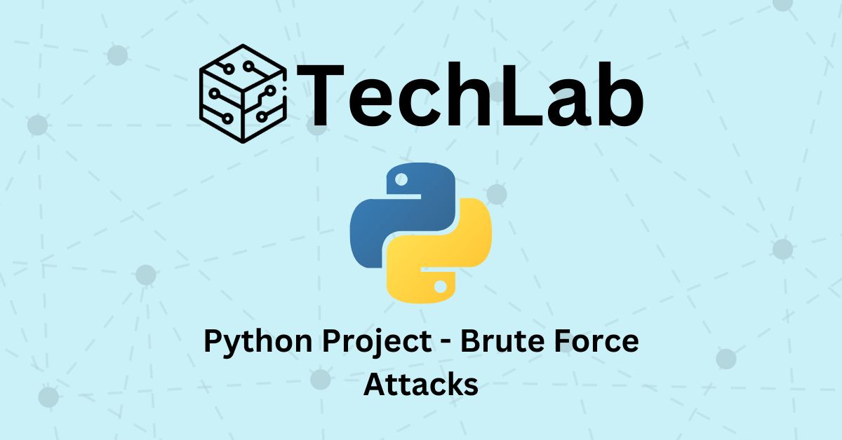 Python Project – Brute Force Attacks